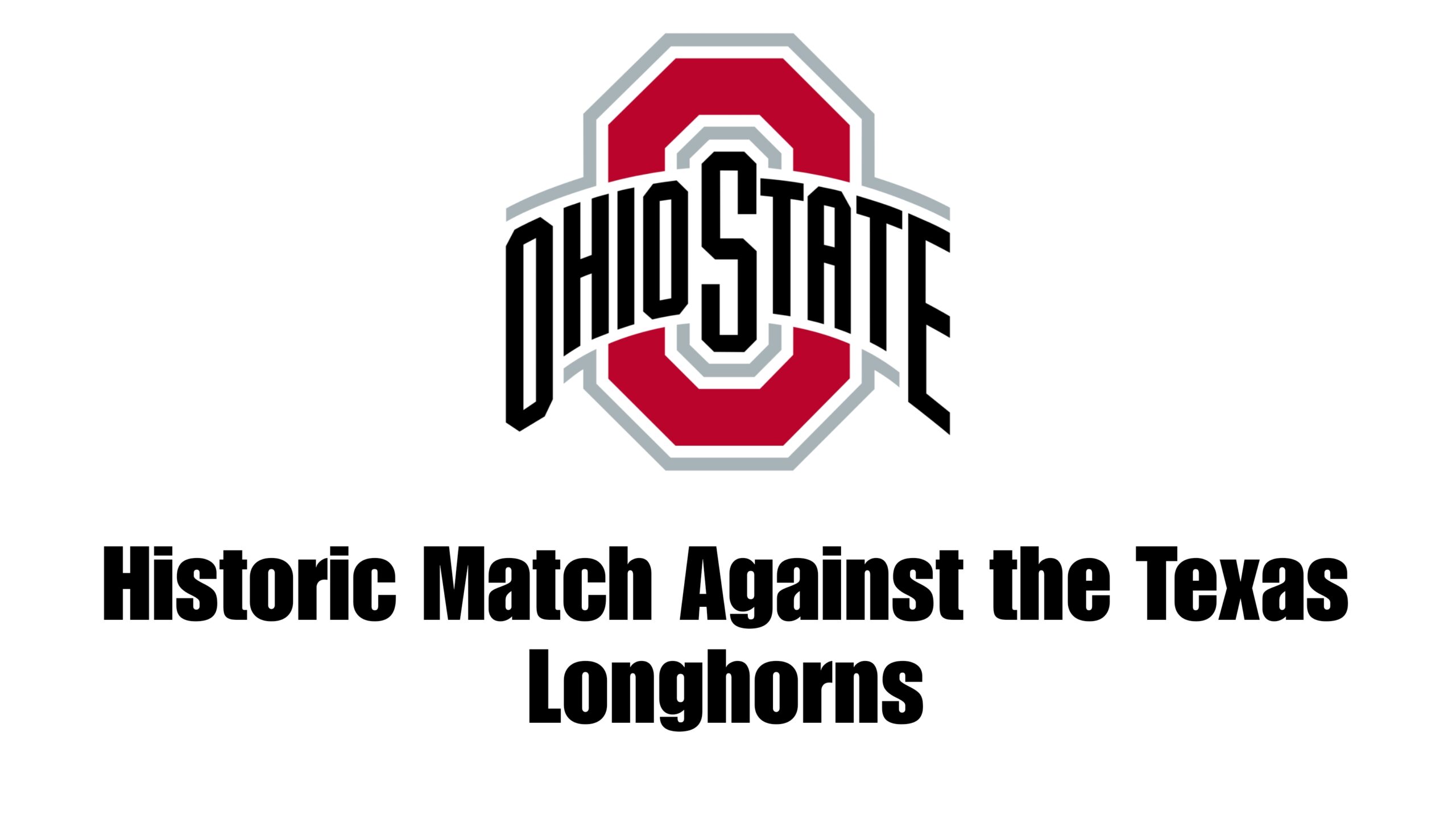 Ohio State Football: Historic Match Against the Texas Longhorns